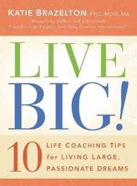 Live Big!