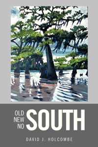 Old South, New South, No South