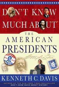 Don't Know Much about the American Presidents