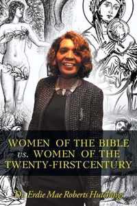 Women of the Bible vs. Women of the Twenty-First Century