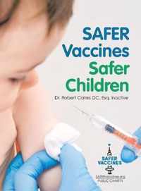 Safer Vaccines, Safer Children