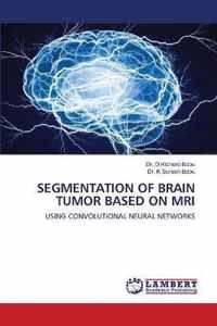 Segmentation of Brain Tumor Based on MRI