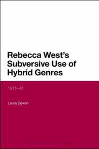 Rebecca West's Subversive Use of Hybrid Genres