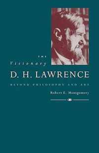 The Visionary D. H. Lawrence