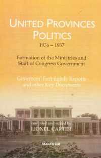 United Provinces' Politics (1936-1937) -- Formation of the Ministries & Start of Congress Government