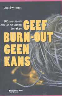 Geef burn-out geen kans