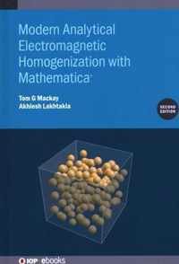 Modern Analytical Electromagnetic Homogenization with Mathematica (Second Edition)