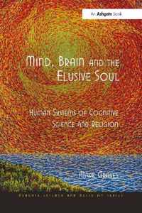 Mind, Brain and the Elusive Soul