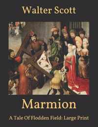 Marmion: A Tale Of Flodden Field