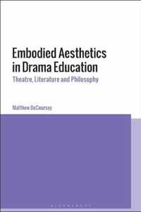 Embodied Aesthetics in Drama Education