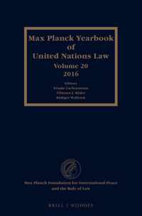 Max Planck Yearbook of United Nations Law 20 -   Max Planck Yearbook of United Nations Law, Volume 20 (2016)
