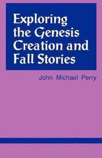 Exploring the Genesis Creation & Fall Stories