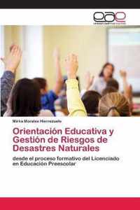 Orientacion Educativa y Gestion de Riesgos de Desastres Naturales