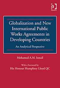 Globalization and New International Public Works Agreements in Developing Countries