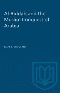 Al-Riddah and the Muslim Conquest of Arabia