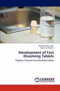 Development of Fast Dissolving Tablets