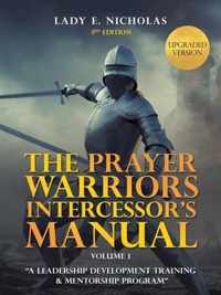 The Prayer Warriors Intercessor's Manual