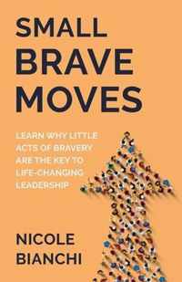 Small Brave Moves