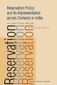 Reservation Policy and Its Implementation Across Domains in India