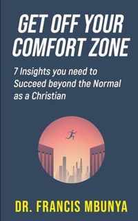 Get Off Your Comfort Zone