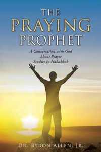 The Praying Prophet