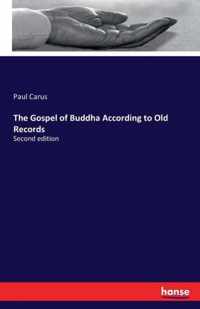 The Gospel of Buddha According to Old Records