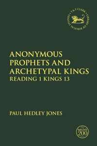 Anonymous Prophets and Archetypal Kings