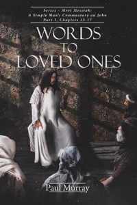 Words to Loved Ones: Series - Meet Messiah