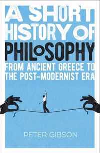 A Short History of Philosophy