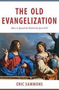 Old Evangelization