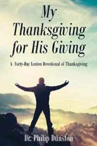 My Thanksgiving for His Giving