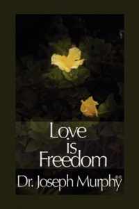 Love Is Freedom