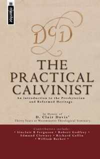 The Practical Calvinist