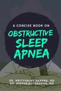 A Concise Book on Obstructive Sleep Apnea