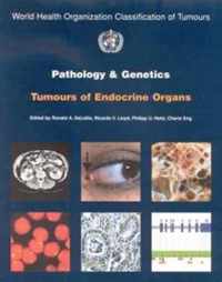 Pathology and Genetics of Tumours of the Endocrine Organs