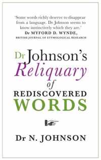 Dr Johnson's Reliquary of Rediscovered Words