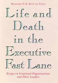 Life and Death in the Executive Fast Lane