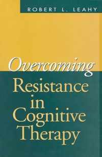 Overcoming Resistance in Cognitive Therapy