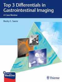 Top 3 Differentials in Gastrointestinal Imaging