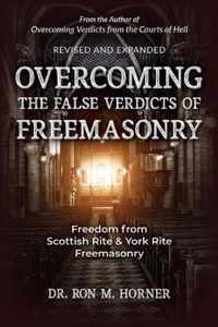 Overcoming the False Verdicts of Freemasonry