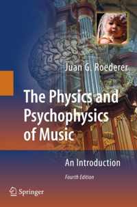 The Physics and Psychophysics of Music: An Introduction