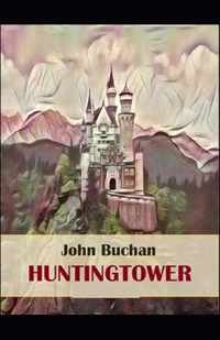 Huntingtower( illustrated edition)