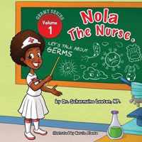 Nola The Nurse(R)