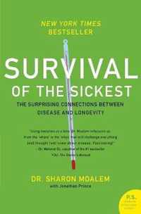 Survival of the Sickest