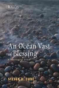 An Ocean Vast of Blessing