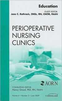 Education, An Issue of Perioperative Nursing Clinics