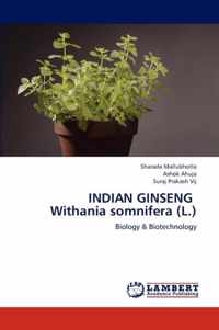 Indian Ginseng Withania Somnifera (L.)