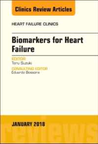 Biomarkers for Heart Failure, An Issue of Heart Failure Clinics