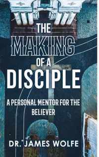 The Making of A Disciple