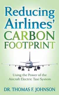 Reducing Airlines' Carbon Footprint: Using the Power of the Aircraft Electric Taxi System